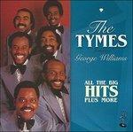 All the Big Hits Plus - CD Audio di Tymes