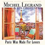 Paris Was Made For Lovers