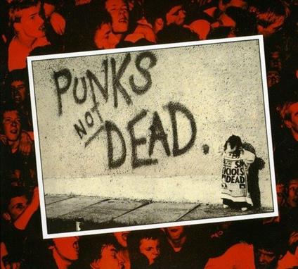 Punk's Not Dead (Digipack Deluxe Edition) - CD Audio di Exploited