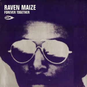 Forever Together - Vinile LP di Raven Maize