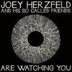 Joey Herzfeld and His So Called Friends Are Watching You - Vinile LP di Joey Herzfeld