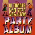 Ultimate Non-Stop Sing-Along Party Album