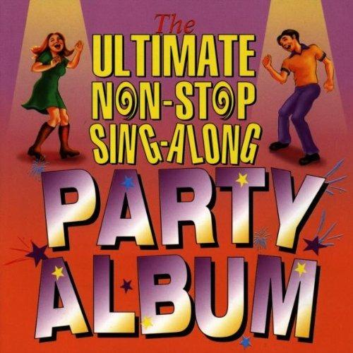 Ultimate Non-Stop Sing-Along Party Album - CD Audio
