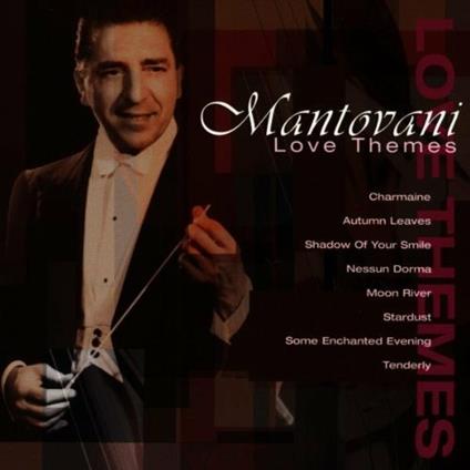 Love Themes - CD Audio di Mantovani Orchestra
