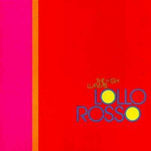 Lollo Rosso - Vinile LP di High Llamas