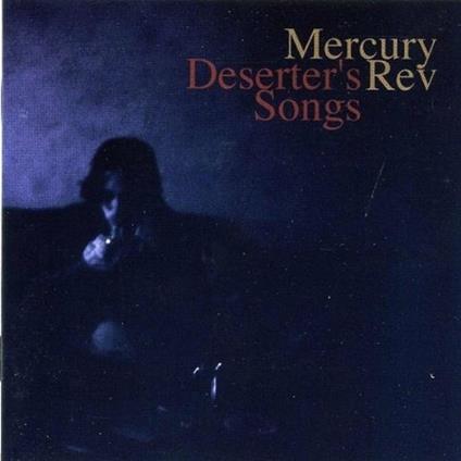 Deserter's Songs - CD Audio di Mercury Rev