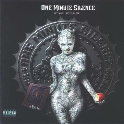 Buy Now Saved Later - CD Audio di One Minute Silence