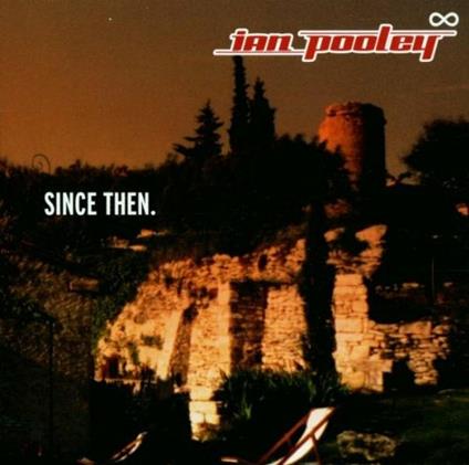 Since Then (Limited Edition) - CD Audio di Ian Pooley