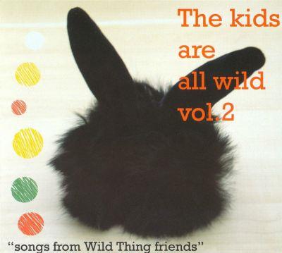 Kids Are All Wild Vol. 2 - CD Audio