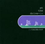 In/Casino/Out - CD Audio di At the Drive-in