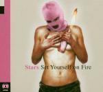 Set Yourself on Fire - CD Audio di Stars