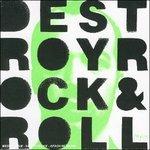 Destroy Rock'n'Roll - CD Audio di Mylo