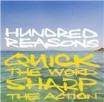 Quick the Word Sharp the Action - CD Audio di Hundred Reasons