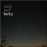 Lucky (Limited Edition) - CD Audio di Nada Surf