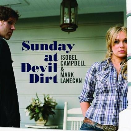 Sunday at Devil Dirt - CD Audio di Mark Lanegan,Isobel Campbell