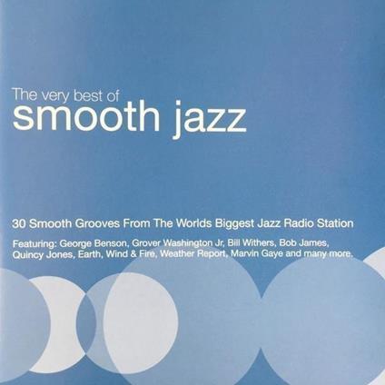 Very Best Of Smooth Jazz: 30 Smooth Grooves From The World's Biggest Jazz Radio Station - CD Audio