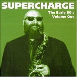 The Early 80's. Volume One - CD Audio di Supercharge