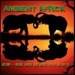 Ambient Africa - CD Audio