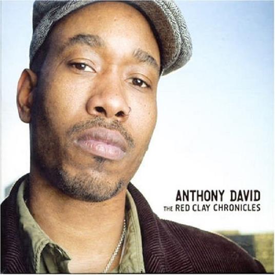 The Red Clay Chronicles - CD Audio di Anthony David