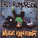 Music Fan First - CD Audio di Eric Roberson