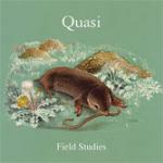 Field Studies - CD Audio di Quasi