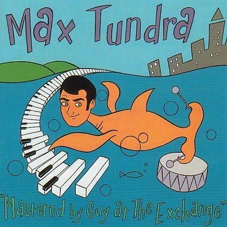 Mastered by Guy at the Exchange - CD Audio di Max Tundra