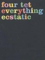 Everything Ecstasy