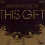 This Gift - CD Audio di Sons and Daughters