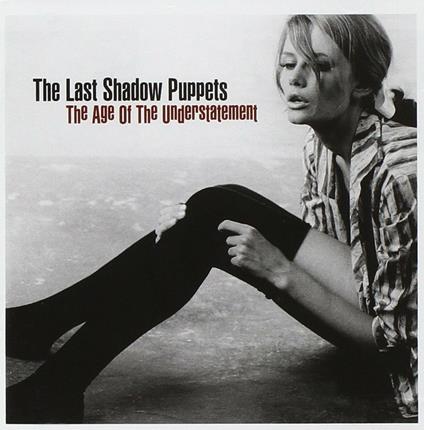The Age of the Understatement (Digipack Limited Edition) - CD Audio di Last Shadow Puppets