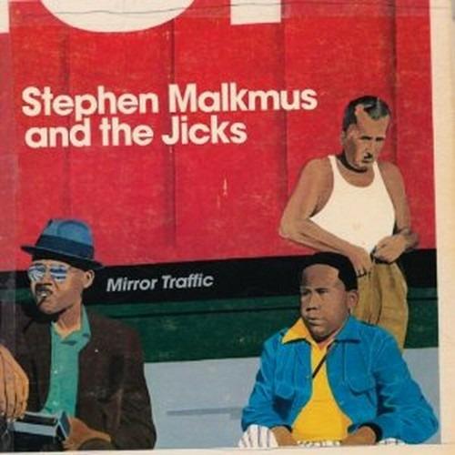 Mirror Traffic - CD Audio di Stephen Malkmus,Jicks