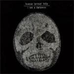 I See a Darkness - CD Audio di Bonnie Prince Billy