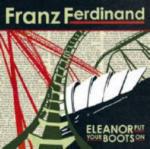 Eleanor Put Your Boots On - CD Audio Singolo di Franz Ferdinand