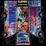 Gone Fishin' - CD Audio di Flipper