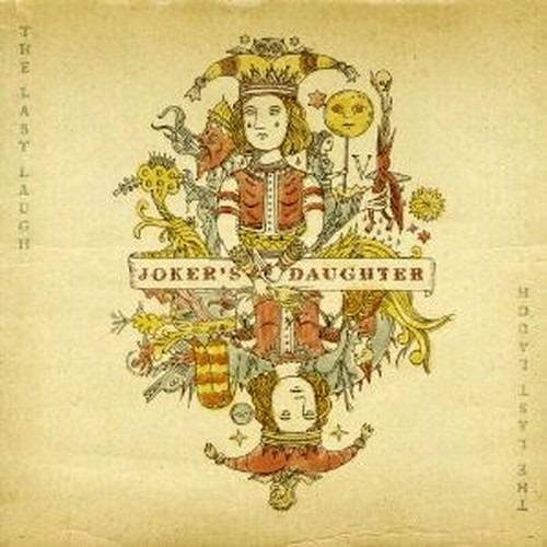 The Last Laugh - CD Audio di Joker's Daughter