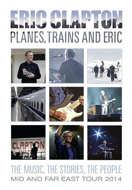 Eric Clapton. Planes, Trains and Eric (DVD) - DVD di Eric Clapton