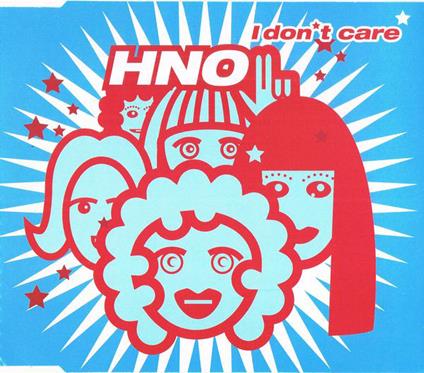 I Don't Care - CD Audio di HNO