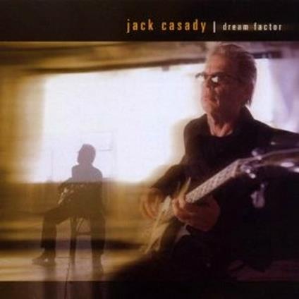 Dream Factor - CD Audio di Jack Casady