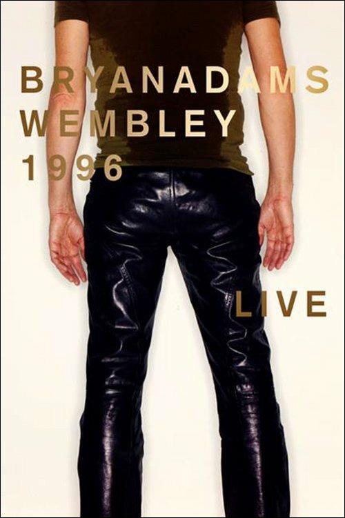 Bryan Adams. Wembley 1996 Live (DVD) - DVD di Bryan Adams