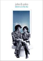 John & Yoko. Above Us Only Sky (DVD)