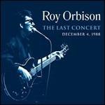 The Last Concert 4-12-1988 - CD Audio di Roy Orbison