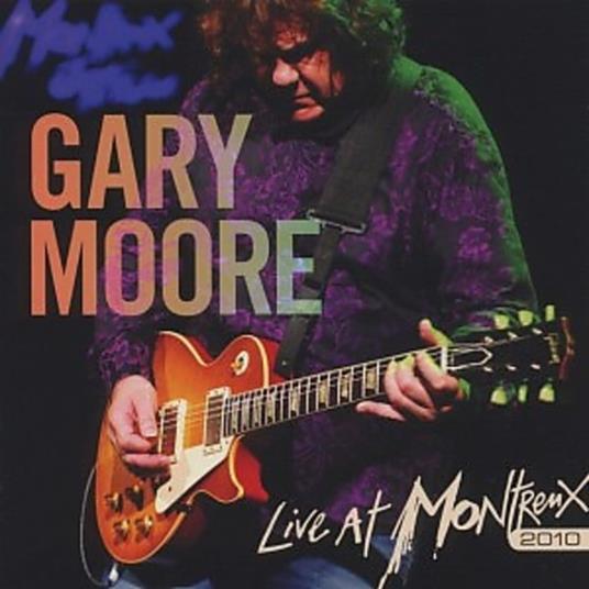 Live at Montreux 2010 - CD Audio di Gary Moore