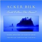 Could I Have This Dance? - CD Audio di Acker Bilk