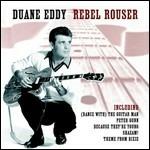 Rebel Rouser - CD Audio di Duane Eddy