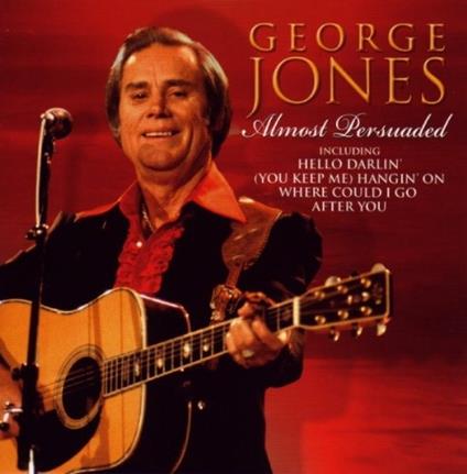 Almost Persuaded - CD Audio di George Jones