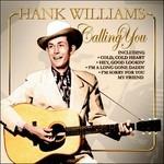 Calling You - CD Audio di Hank Williams