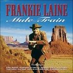 Mule Train - CD Audio di Frankie Laine