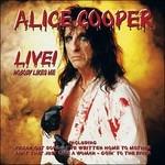 Live. Nobody Like Me - CD Audio di Alice Cooper