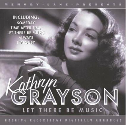 Let There Be Music - CD Audio di Kathryn Grayson