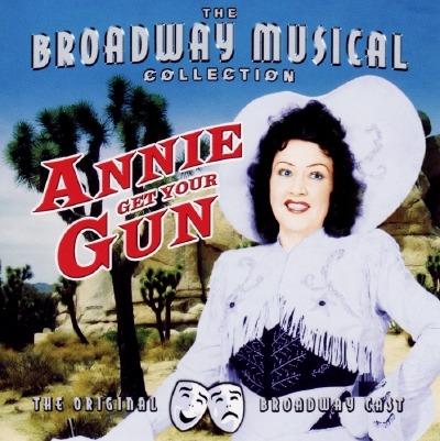 Annie Get Your Gun - CD Audio di Ethel Merman