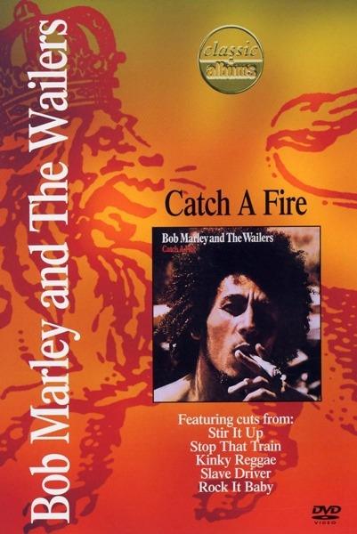 Bob Marley and The Wailers. Catch a Fire. Classic Albums (DVD) - DVD di Bob Marley & the Wailers
